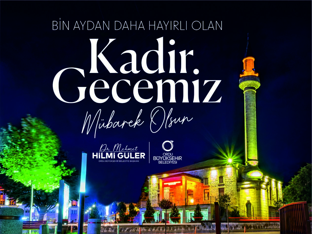 BAŞKAN GÜLER’DEN KADİR GECESİ MESAJI
